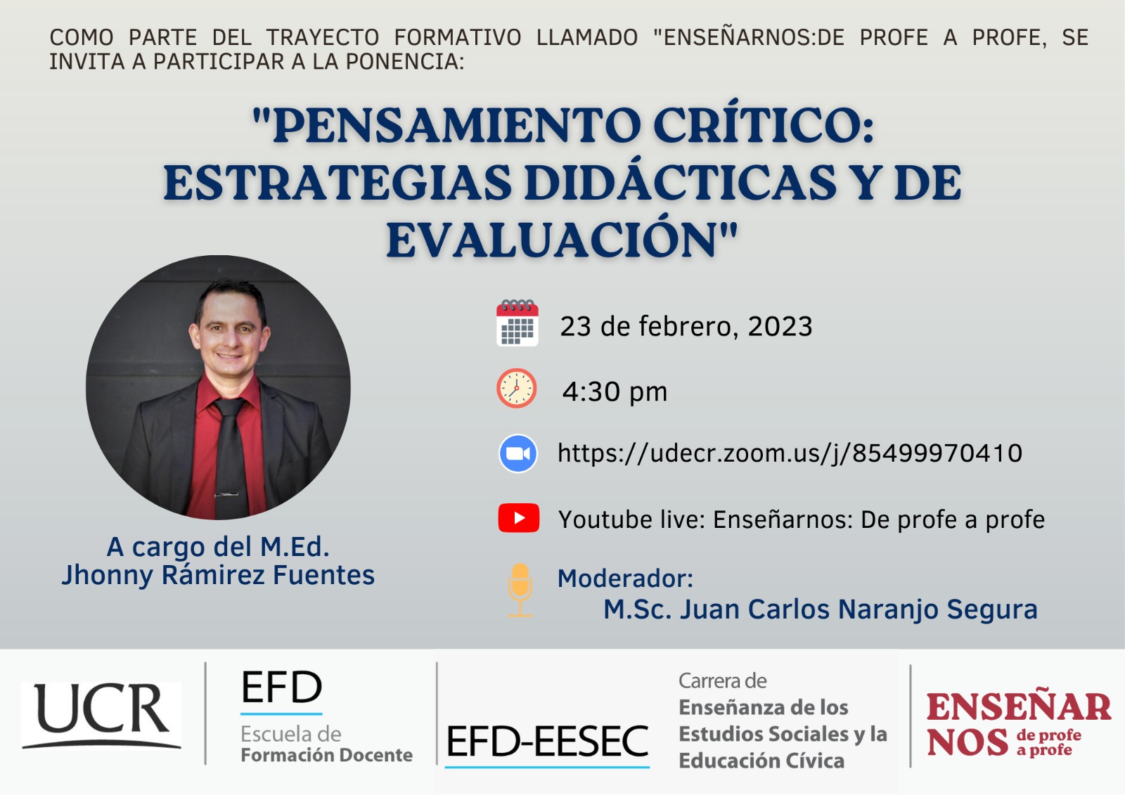 "Pensamiento crítico: fundamentos teóricos" a cargo del expositor M.E.d Jhonny Rámirez.  